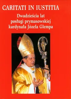 Dwadzieścia lat posługi prymasowskiej kardynała Józefa Glempa - Outlet