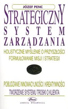 Strategiczny system zarządzania - Józef Penc