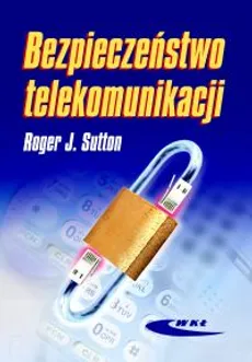 Bezpieczeństwo telekomunikacji - Outlet - Sutton Roger J.