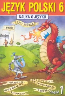 Nauka o języku 6 Język polski Część 1 - Piotr Borys, Anna Halasz