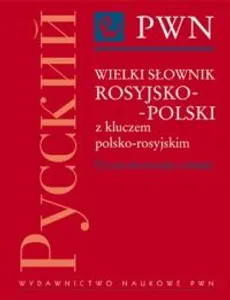 Wielki słownik rosyjsko-polski z kluczem polsko-rosyjskim - Outlet