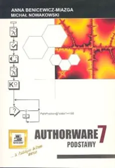Authorware 7 - Anna Benicewicz-Miazga, Michał Nowakowski