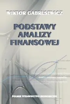 Podstawy analizy finansowej - Wiktor Gabrusewicz