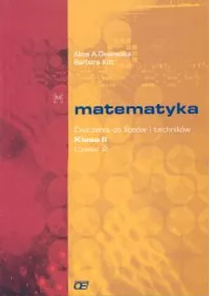 Matematyka 2 Ćwiczenia Część 2 - Barbara Kot, Alina Ossowska