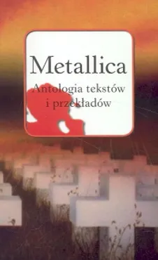 Metallica Antologia tekstów i przekładów - Outlet