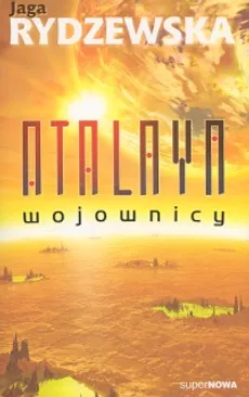 Atalaya Wojownicy - Jaga Rydzewska
