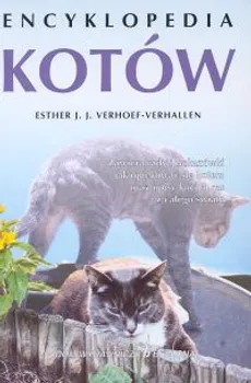 Encyklopedia kotów - Verhoef-Verhallen Esther J. J.