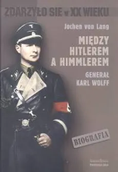 Między Hitlerem a Himmlerem - Jochen Lang
