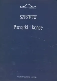 Początki i końce - Lew Szestow