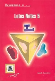Ćwiczenia z Lotus Notes 5 - Marek Zawadzki