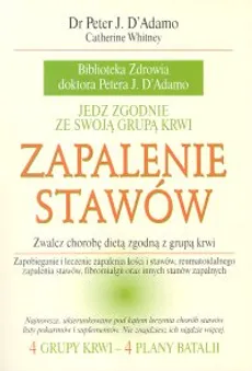 Zapalenie stawów - Catherine Whitney, D'Adamo Peter J.