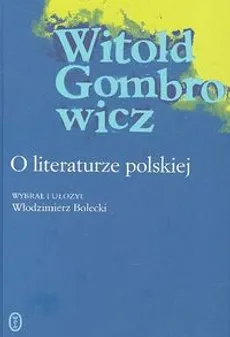 O literaturze polskiej - Witold Gombrowicz