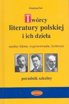 Twórcy literatury polskiej i ich dzieła - Outlet - Grażyna Łoś