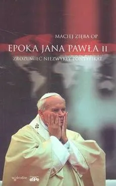 Epoka Jana Pawła II - Outlet - Maciej Zięba