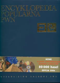 Encyklopedia popularna PWN. Edycja 2006 + płyta CD-ROM