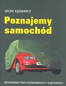 Poznajemy samochód - Jacek Łęgiewicz