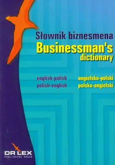 Słownik biznesmena angielsko-polski, polsko-angielski - Magdalena Chowaniec, Piotr Kapusta