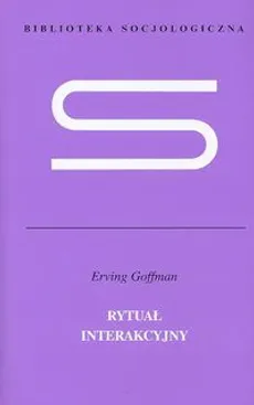 Rytuał interakcyjny - Outlet - Erving Goffman