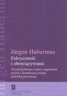 Faktyczność i obowiązywanie - Outlet - Jurgen Habermas