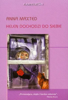 Helen dochodzi do siebie - Anna Maxted
