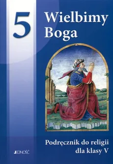Wielbimy Boga 5 Religia Podręcznik - Outlet - Bogusław Nosek, Tadeusz Śmiech