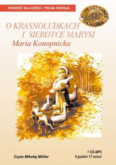 O krasoludkach i sierotce Marysi - Maria Konopnicka