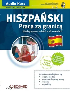 Hiszpański Praca za granicą - Miłogost Reczek, Sylwia Waśniewska, Zuazo Aitor Arruza