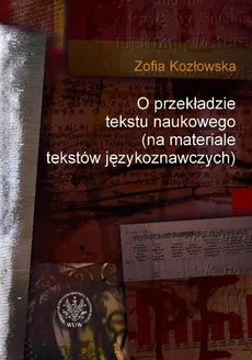 O przekładzie tekstu naukowego - Outlet - Zofia Kozłowska