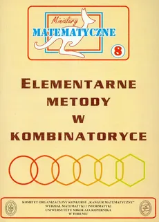 Miniatury matematyczne 8 Elementarne metody w kombinatoryce - Zbigniew Bobiński, Lev Kourliandtchik, Mirosław Uscki