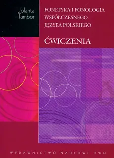 Fonetyka i fonologia współczesnego języka polskiego ćwiczenia + CD - Jolanta Tambor