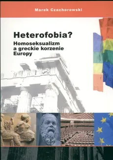 Heterofobia - Marek Czachorowski