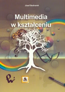 Multimedia w kształceniu - Outlet - Józef Bednarek