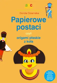 Papierowe postaci czyli origami płaskie z koła - Outlet - Dorota Dziamska