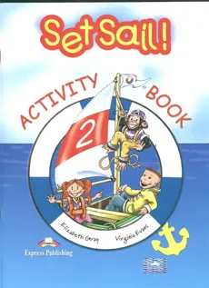 Set Sail 2 Activity Book - Outlet - Virginia Evans, Elizabeth Gray