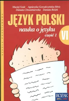Nauka o języku 6 Język polski Podręcznik Część 1 - Maciej Szulc