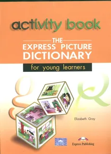 The Express Picture Dictionary Activity Book - Outlet - Elizabeth Gray