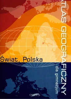 Atlas geograficzny dla gimnazjum Świat, Polska - Outlet