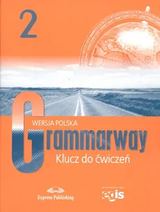 Grammarway 2 Klucz do ćwiczeń Wersja polska
