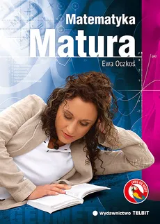 Matura Matematyka /Telbit/ - Ewa Oczkoś