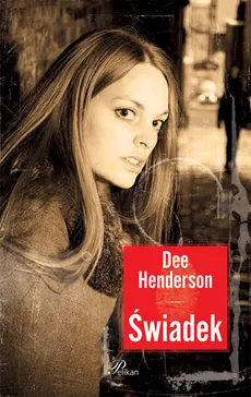 Świadek - Dee Henderson