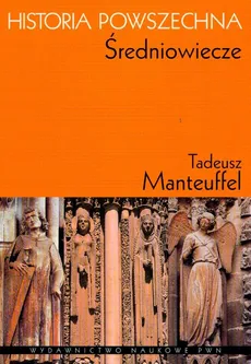 Historia powszechna Średniowiecze - Outlet - Tadeusz Manteuffel