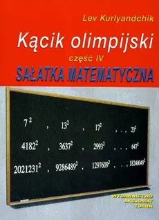 Kącik olimpijski Część 4 Sałatka matematyczna - Outlet - Lev Kurlyandchik