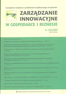 Zarządzanie innowacyjne w Gospodarce i Biznesie 1 (4)/2007