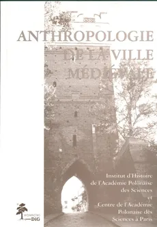 Anthropologie de la ville medievale - Outlet - Michał Tymowski