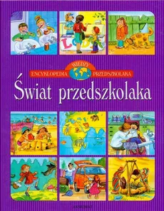 Świat przedszkolaka - Agnieszka Bator