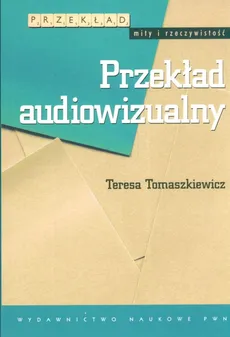 Przekład audiowizualny - Teresa Tomaszkiewicz