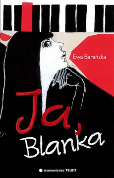 Ja Blanka - Ewa Barańska