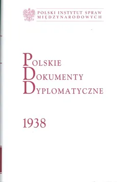 Polskie dokumenty dyplomatyczne 1938 - Outlet