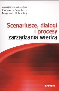 Scenariusze dialogi i procesy zarządzania wiedzą