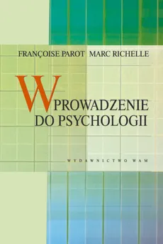 Wprowadzenie do psychologii - Outlet - Francoise Parot, Marc Richelle